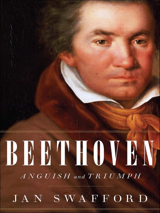 Title details for Beethoven by Jan Swafford - Available